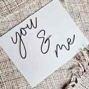 You & Me Wire Sign